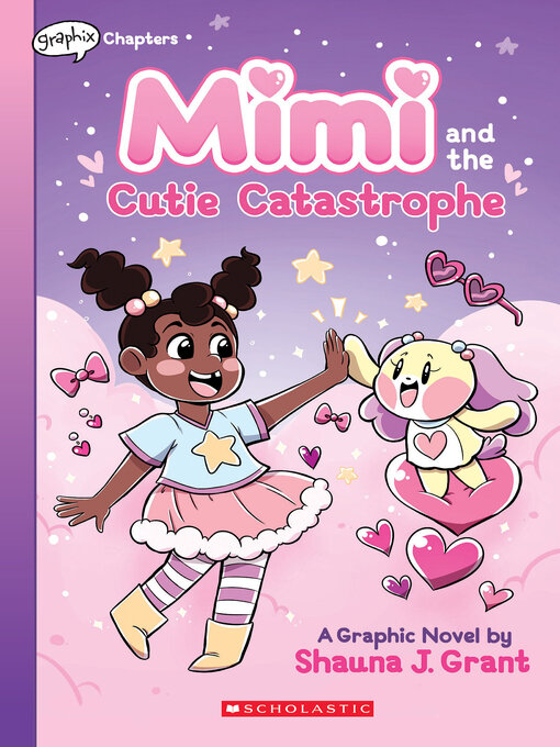 Title details for Mimi and the Cutie Catastrophe by Shauna J. Grant - Available